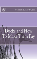 Ducks and How To Make Them Pay