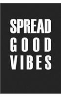 Spread Good Vibes