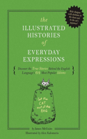 Illustrated Histories of Everyday Expressions