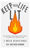 Keep your Life Lit