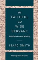 The Faithful and Wise Servant