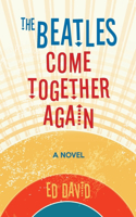 Beatles Come Together Again