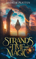 Strands of Time and Magic