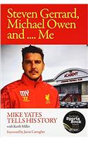 Steven Gerrard, Michael Owen and Me