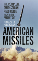 American Missiles 1962 to the Present Day