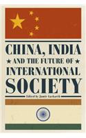 China, India and the Future of International Society