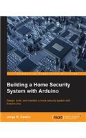 Building a Home Security System with Arduino