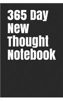 365 Day New Thought Notebook: Blank Lined Journal