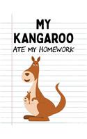 My Kangaroo Ate My Homework: Funny Blank Lined Notebook - Kangaroo