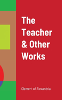Teacher & Other Works