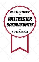 Notizbuch - Zertifiziert - Weltbester - Sozialarbeiter: Kleines Notizheft - A5 - Bedanken Für Gefallen - 120 Linierte Seiten