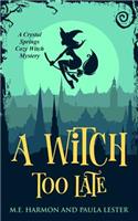 Witch Too Late