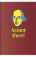 Aroint Thee!