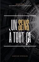 Un sens à tout ça