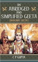 An Abridged and Simplified Geeta (Bhagwat Geeta)
