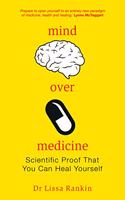 Mind Over Medicine