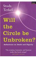 Will the Circle be Unbroken?