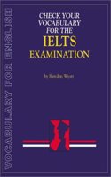 Check Your Vocabulary for IELTS: A Workbook for Students