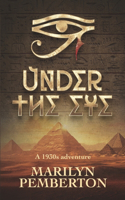 Under The Eye - a 1930's Adventure