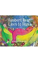 Humbert Bear Likes to Doze