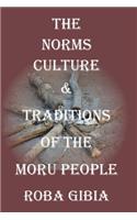 Norms, Culture & Traditions of the Moru People