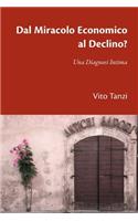 Dal Miracolo Economico al Declino? Una Diagnosi Intima
