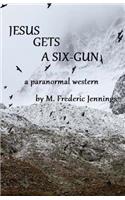 Jesus gets a Six-gun