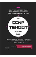 CCNP TSHOOT 300-135 (Routing & Switching): Troubleshooting and Maintaining Cisco IP Networks (TSHOOT)