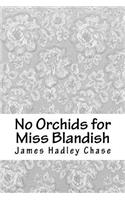 No Orchids for Miss Blandish