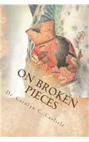 On Broken Pieces