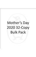 Mother's Day 2020 32-copy Bulk Pack