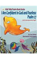 I Am Confident in God and Fearless