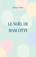 Noël de Mascotte