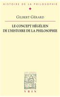 Le Concept Hegelien de l'Histoire de la Philosophie