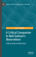 Critical Companion to Neil Gaiman's Neverwhere