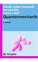 Claude Cohen-Tannoudji; Bernard Diu; Franck Laloë Quantenmechanik. Band 2
