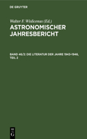 Die Literatur Der Jahre 1943-1946, Teil 2