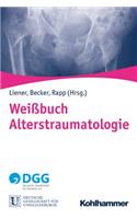 Weissbuch Alterstraumatologie