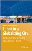 Labor in a Globalizing City