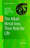 Alkali Metal Ions: Their Role for Life