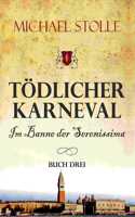 Tödlicher Karneval - Im Banne der Serenissima