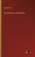 Alterthümer in Württemberg