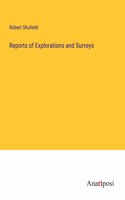 Reports of Explorations and Surveys