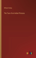 Tour of an Indian Princess