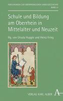 Schule Und Bildung Am Oberrhein in Mittelalter Und Neuzeit