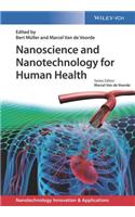 Nanoscience and Nanotechnology for Human Health