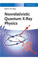 Nonrelativistic Quantum X-Ray Physics