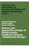 Robust and Insensitive Design of Multivariable Feedback Systems -- Multimodel Design --