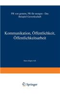 Kommunikation, Öffentlichkeit, Öffentlichkeitsarbeit