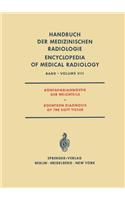 Rontgendiagnostik der Weichteile / Roentgen Diagnosis of the Soft Tissue